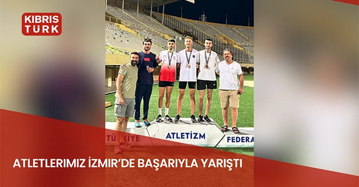 Atletlerimiz İzmir’de başarıyla yarıştı